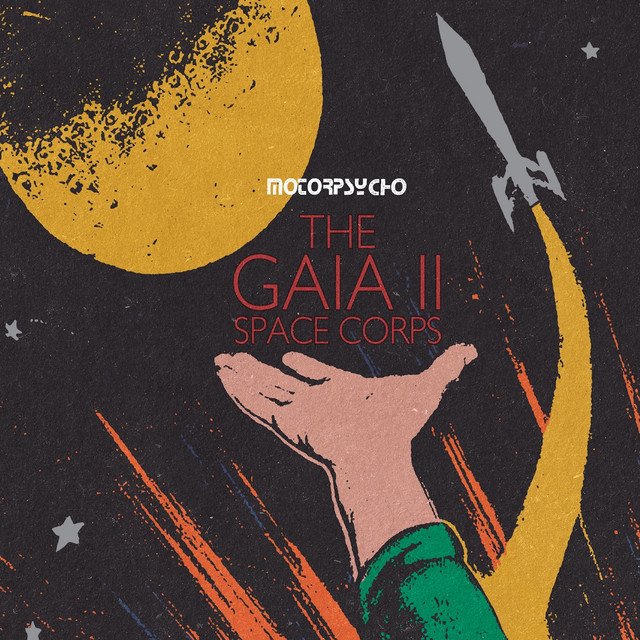 Motorpsycho — The Gaia II Space Corps album artwork